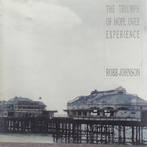 The Triumph of Hope Over Experience