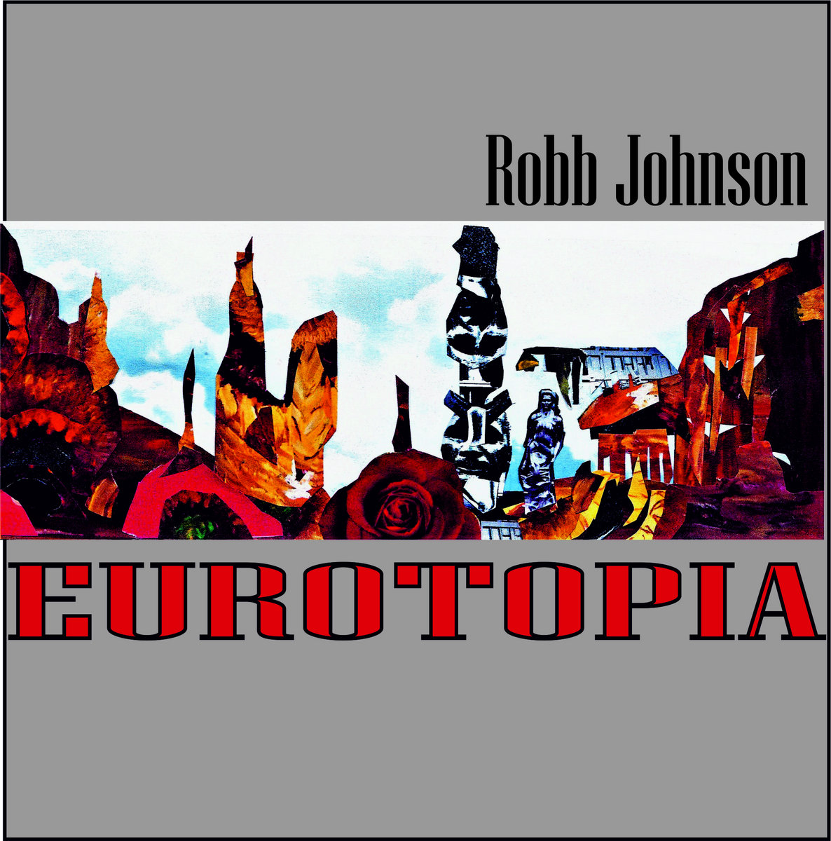 Eurotopia by Robb Johnson